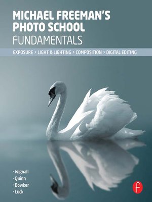 cover image of Michael Freeman's Photo School Fundamentals